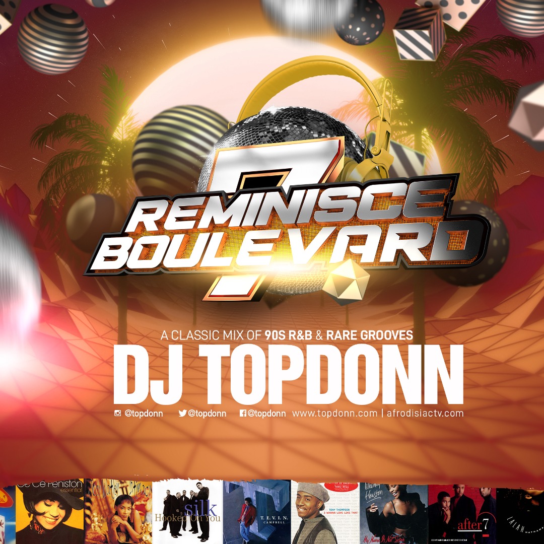 DJ TopDonn Presents – Reminisce Boulevard Vol. 7 – Afrodisiac TV